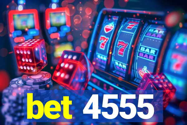 bet 4555